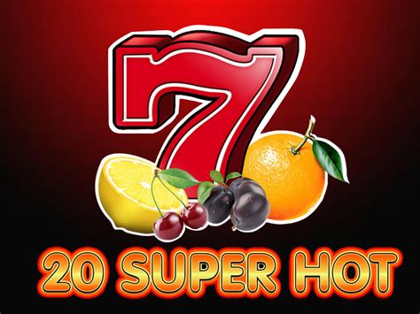 20 super hot slot oyna|20 Super Hot Slot • Free Play Online • Casino Game • EGT .